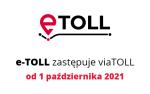 Napis e-TOLL zastępuje viaTOLL od 1 października 2021