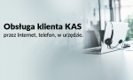 obsługa klienta KAS przez internet, telefon, w urzędzie, laptop na nim przewieszone słuchawki